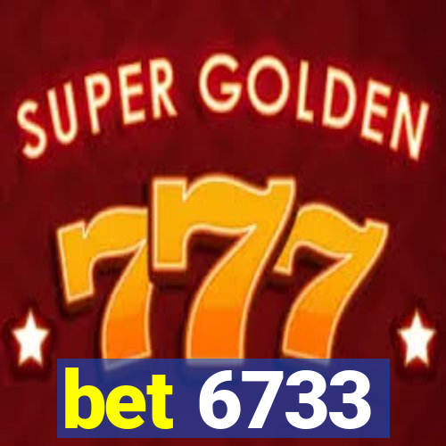 bet 6733